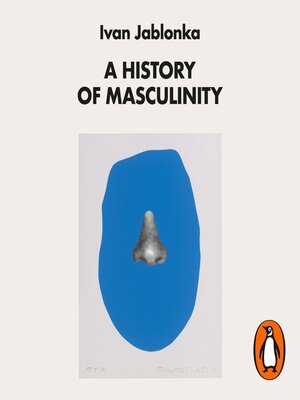 cover image of A History of Masculinity